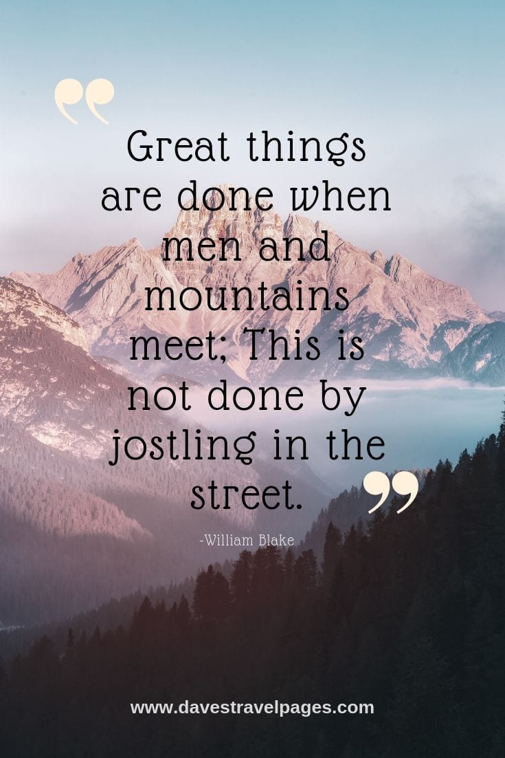 Best Mountain Quotes - 50 Inspiring Quotes About Mountains