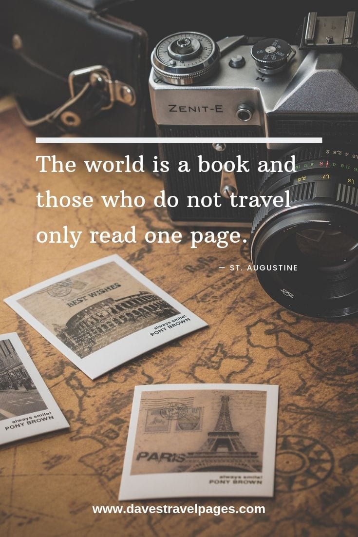 Best travel quotes: The world is a book and those who do not travel only read one page. — St. Augustine
