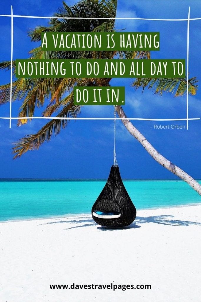 100 Summer Vacation Quotes For The Travel Seeker