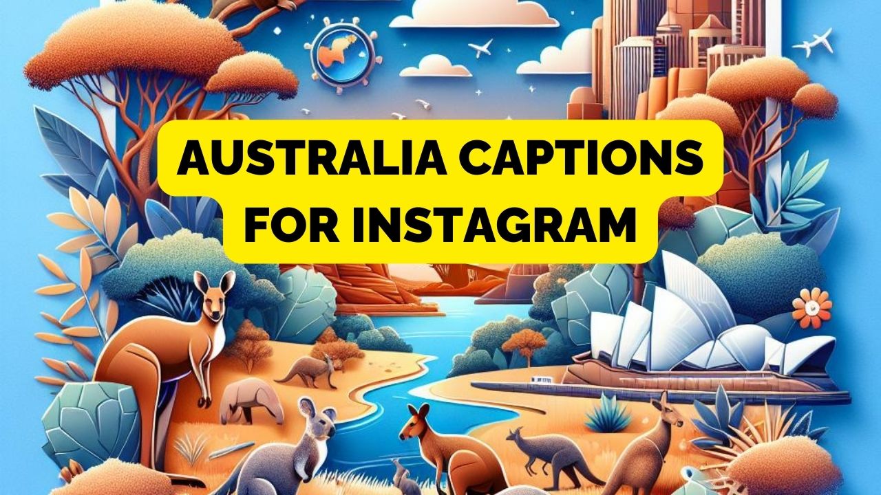 150 Australia Captions For Instagram That Will Make Your G'Day